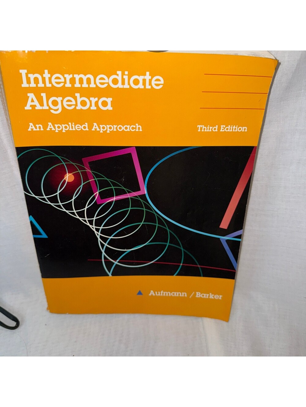 Intermediate Algebra: An Applied Approach, Third Edition,